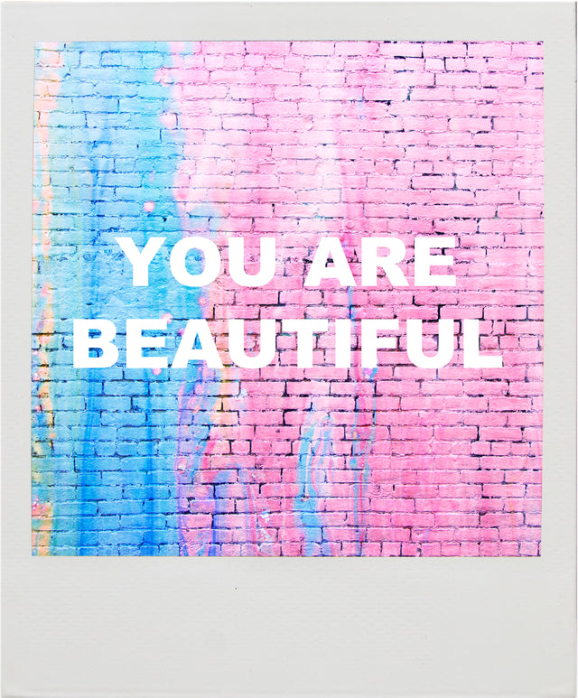 YOU ARE BEAUTIFUL | LIMITED EDITION PRINTS